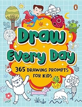 Draw Everyday 365 Drawing Prompts For Kids