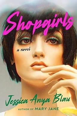 Shopgirls A Novel