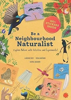Be A Neighbourhood Naturalist Explore Nature With Activities And Experiments
