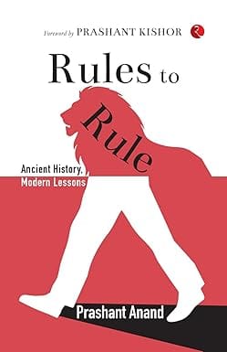 Rules To Rule Ancient History, Modern Lessons
