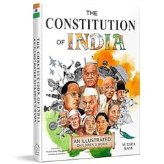 The Constitution Of India An Illustrated Childrens Book