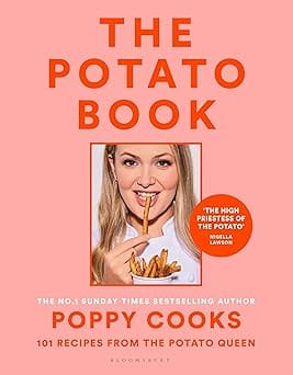 Poppy Cooks The Potato Book 101 Recipes From The Potato Queen