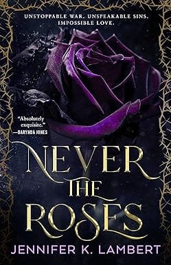 Never The Roses