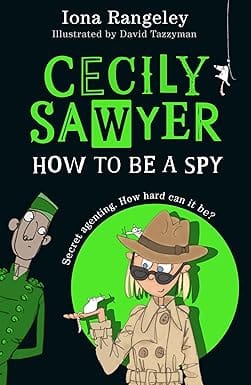 Cecily Sawyer How To Be A Spy