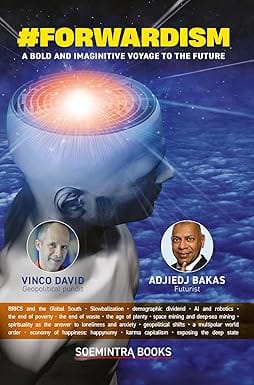 Forwardism A Bold And Imaginative Voyage To The Future