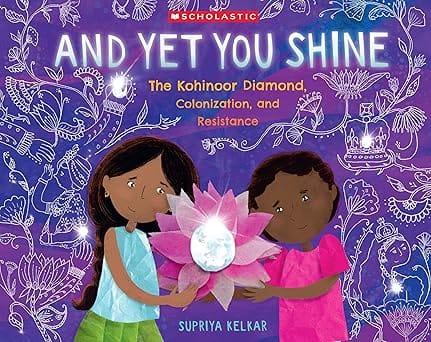 And Yet You Shine The Kohinoor Diamond, Colonization, And Resistance