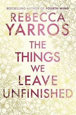 The Things We Leave Unfinished