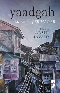 Yaadgah Memories Of Srinagar
