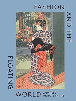 Fashion And The Floating World Japanese Ukiyo-e Prints