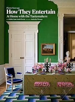 How They Entertain At Home With The Tastemakers