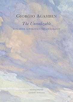 The Unrealizable Towards A Politics Of Ontology