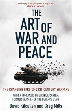The Art Of War And Peace The Changing Face Of 21st Century Warfare