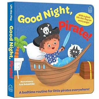 Good Night, Pirate! (lift The Flap)