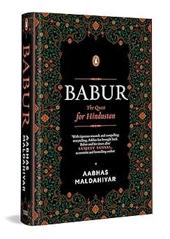 Babur The Quest For Hindustan