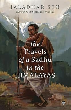 The Travels Of A Sadhu In The Himalayas