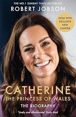 Catherine, The Princess Of Wales The Biography