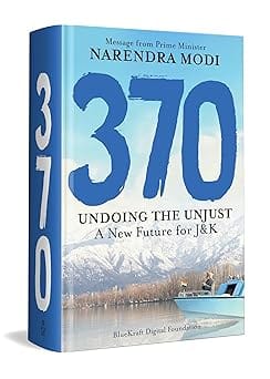 370 Undoing The Unjust A New Future For J&k