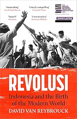 Revolusi Indonesia And The Birth Of The Modern World