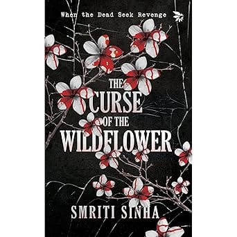 The Curse Of The Wildflower