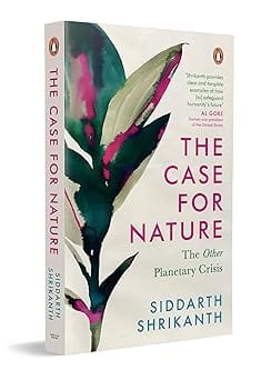 The Case For Nature The Other Planetary Crisis