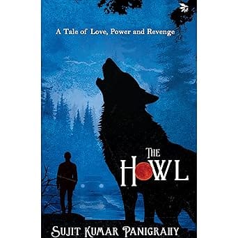 The Howl A Tale Of Love, Power And Revenge