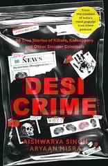 Desi Crime 20 True Stories Of Killers, Kidnappers And Other Sinister Criminals