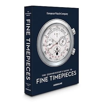 The Connoisseurs Guide To Fine Timepieces