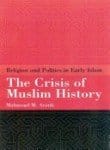 The Crisis Of Muslim History