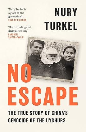 No Escape The True Story Of Chinas Genocide Of The Uyghurs