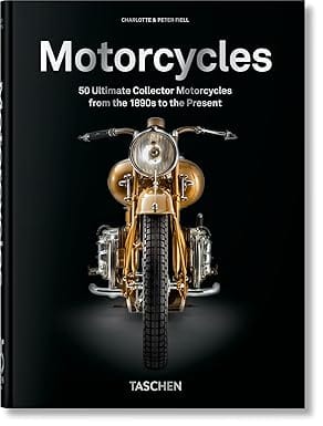 Motorcycles 50 Ultimate Collector Motorcycles From The 1890s To The Present