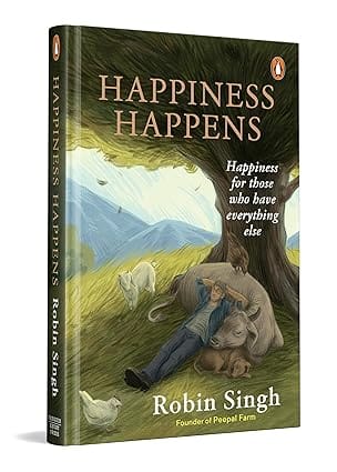 Happiness Happens Happiness For Those Who Have Everything Else