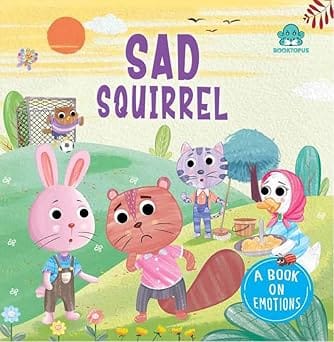 The Sad Squirrel Emotion Board Book