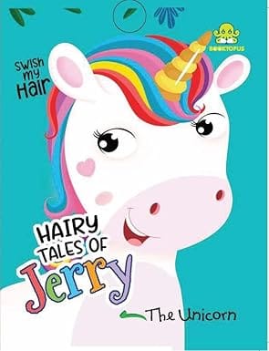 Hairy Tales Of Jerry The Unicorn