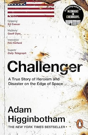 Challenger A True Story Of Heroism And Disaster On The Edge Of Space