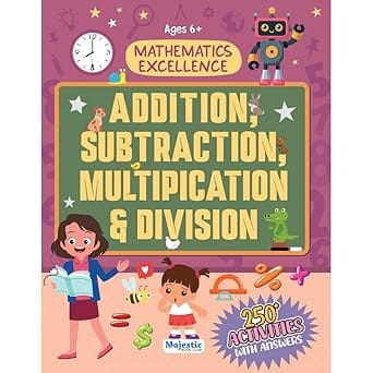 Mathematics Activity Book For Children Age 6+|add, Subtract, Multiply & Divide While Having Fun