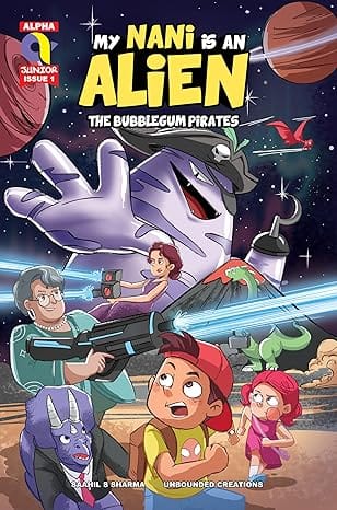 My Nani Is An Alien-the Bubblegum Pirates | Issue 1