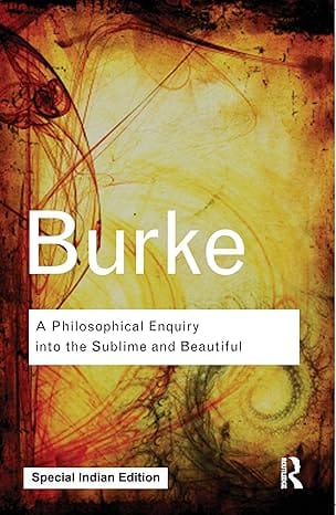 A Philosophical Enquiry Into The Sublime And Beautiful