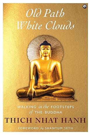 Old Path White Clouds Walking In The Footsteps Of The Buddha