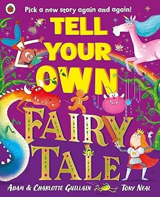Tell Your Own Fairy Tale Pick A New Story Again And Again!
