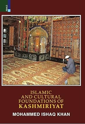 Islamic And Cultural Foundations Of Kashmiriyat