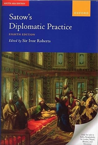 Satows Diplomatic Practice