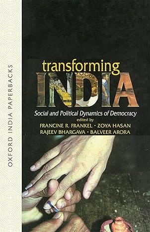 Transforming India (oip) Social And Political Dynamics Of Democracy
