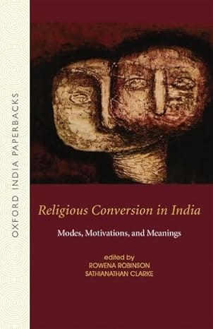 Religious Conversion In India Modes, Motivations And Meanings