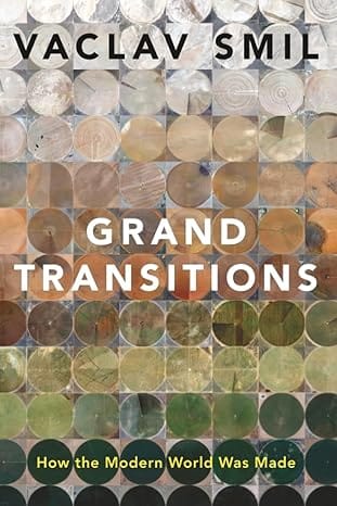Grand Transitions How The Modern World Was Made