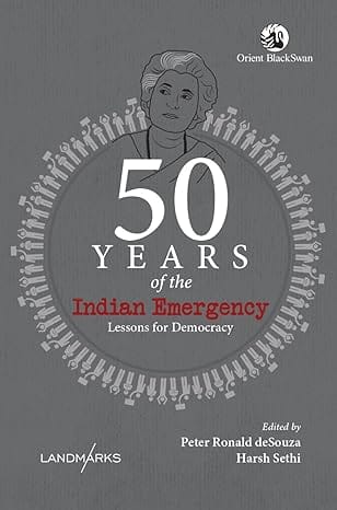 50 Years Of The Indian Emergency Lessons For Democracy