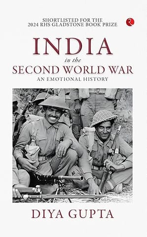 India In The Second World War An Emotional History