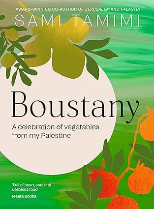 Boustany A Celebration Of Vegetables From My Palestine
