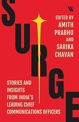 Surge Stories And Insights From India�s Leading Chief Communications Officers