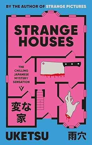 Strange Houses The Chilling Japanese Mystery Sensation