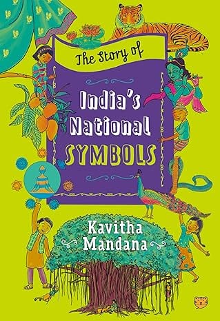 The Story Of Indias National Symbols